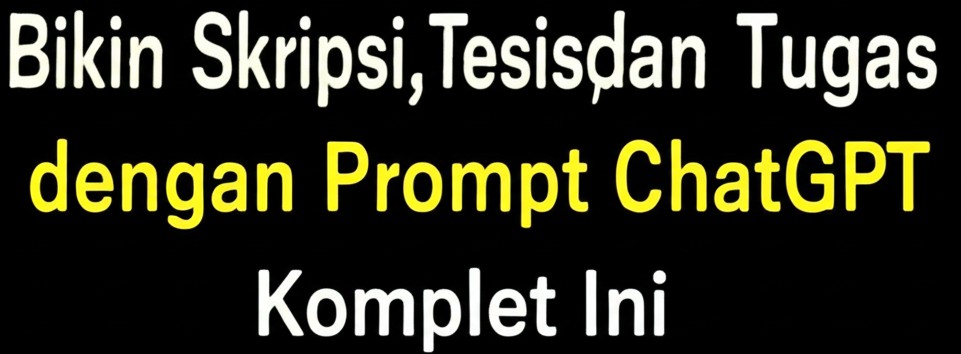 7 Cara Membuat Tesis dengan ChatGPT di 2026 yang Jarang Diketahui