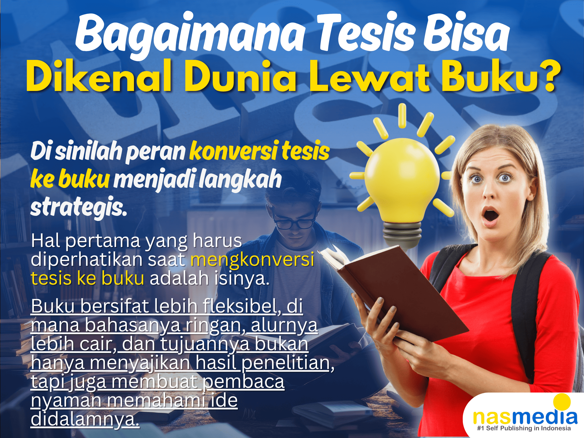 Tesis Bagus Tapi Gagal Dikenal Dunia Konversi Aja ke Buku - Nasmedia Tesis Bagus Tapi Gagal Dikenal Dunia Konversi Aja ke Buku - Nasmedia